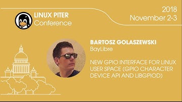 [ENG] Bartosz Golaszewski: "New GPIO interface for linux user space" / #LinuxPiter