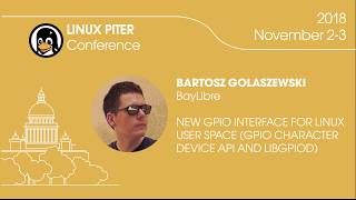 [ENG] Bartosz Golaszewski: "New GPIO interface for linux user space" / #LinuxPiter
