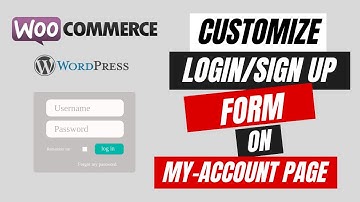 Customize Login & Signup Forms with XootiX Plugin -WordPress WooCommerce Tutorial eComHardy