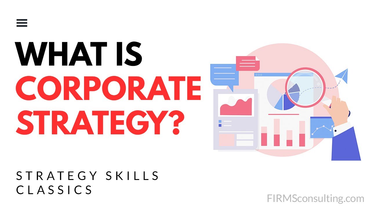 corporate strategy คือ  Update  What is Corporate Strategy? (Strategy Skills Classics)