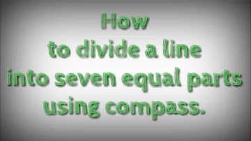 How to divide a line into seven equal parts using compass. shsirclasses.