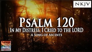 Psalm 120 Song (NKJV) "In My Distress I Cried to the LORD" (Esther Mui) chords