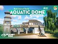 AQUATIC DOME - Multi-Animal-Experience - Planet Zoo Aquatic Pack Speedbuild 01