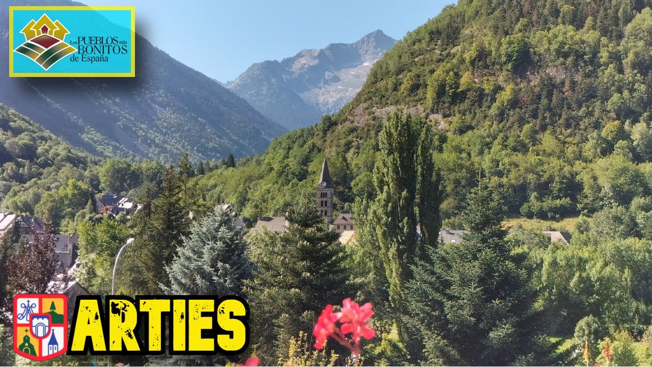 ARTIES (Lleida) - Los Pueblos Más BONITOS de ESPAÑA 