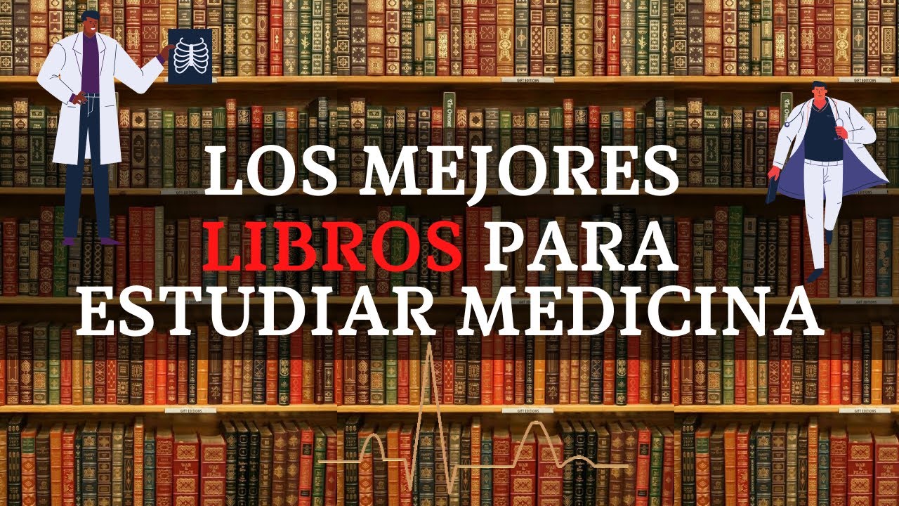 Mejores Libros De Medicina Para Principiantes www.youtube.com