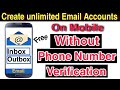 How to create unlimited Email Accounts on mobile without Phone Number - ...