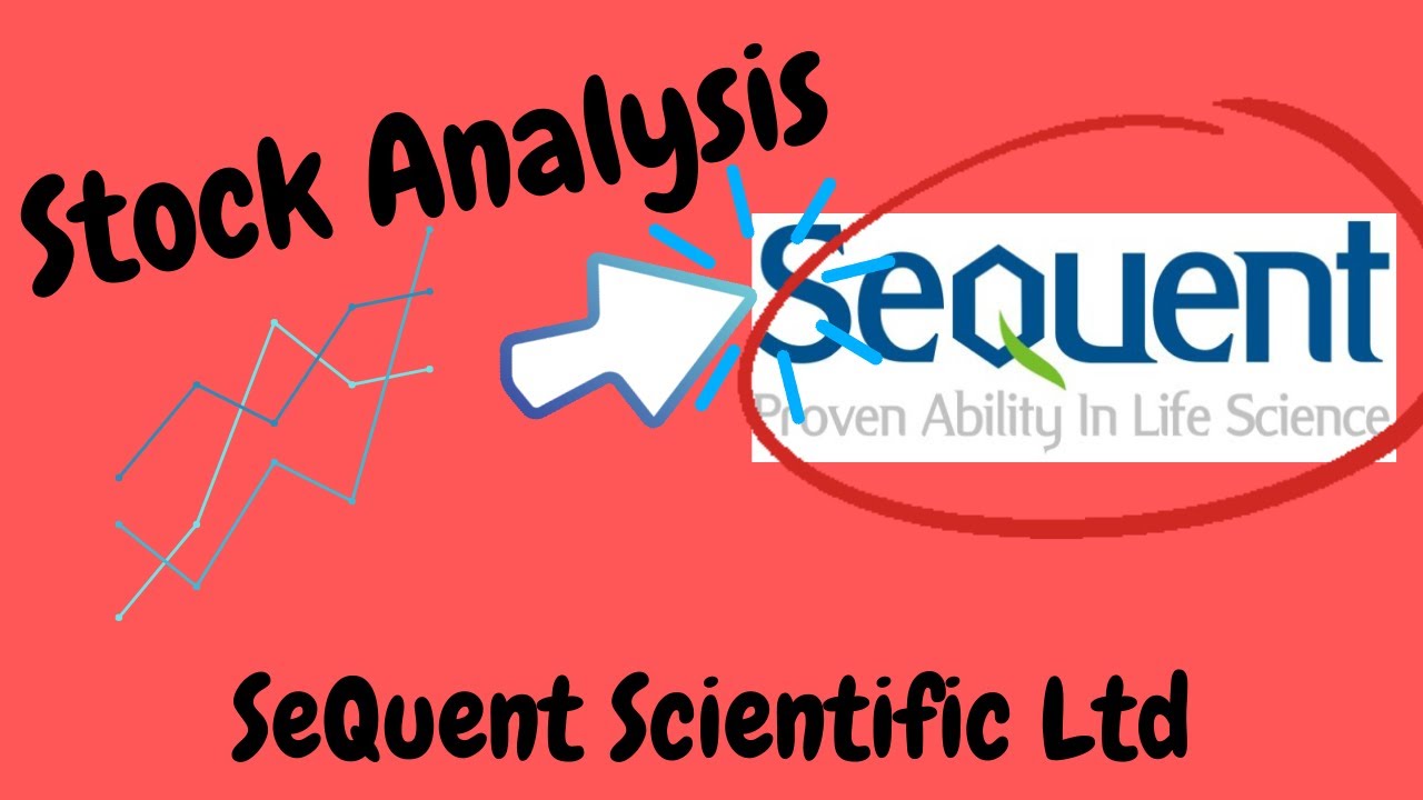 SeQuent Scientific Ltd Stock Analysis Of SeQuent Scientific Ltd