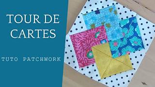 tuto #patchwork le bloc tour de cartes