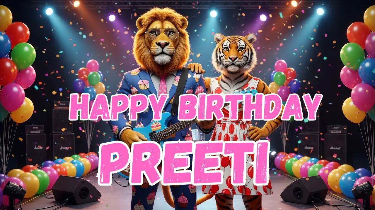 PREETI Happy Birthday Song - Happy Birthday to Preeti
