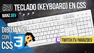 ⌨️ Teclado (Keyboard) en CSS - ⚡ Dibujando con CSS #20