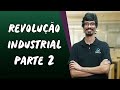 Revolução Industrial / Parte 2 - Brasil Escola