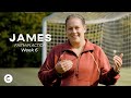 James Teaching Series - Week 6