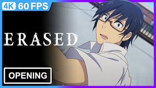 Boku Dake ga Inai Machi (ERASED) Opening | 4K | 60FPS | Creditless |