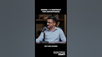 DESIRE is a contract to be UNHAPPY—until it
