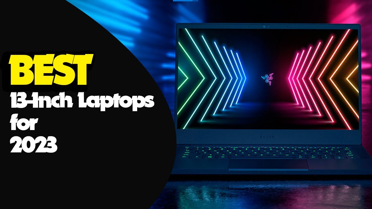 Best 13-inch laptops in 2023