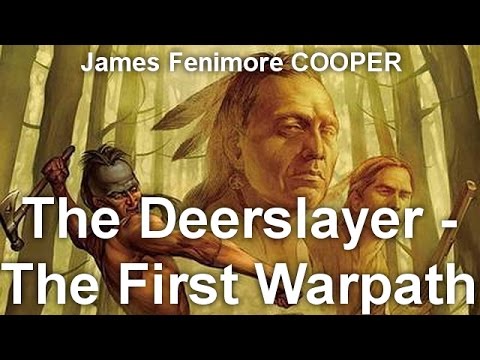 The Deerslayer - The First Warpath  by James Fenimore COOPER  by Historical Fiction Audiobooks