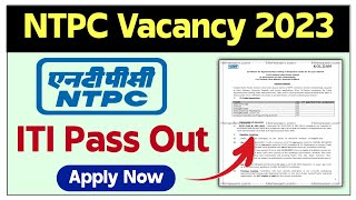 Iti Pass   Ntpc Vacancy 2023  Ntpc Recruitment 2023  Ntpc Apprentice 2023  Ntpc Iti Vacancy