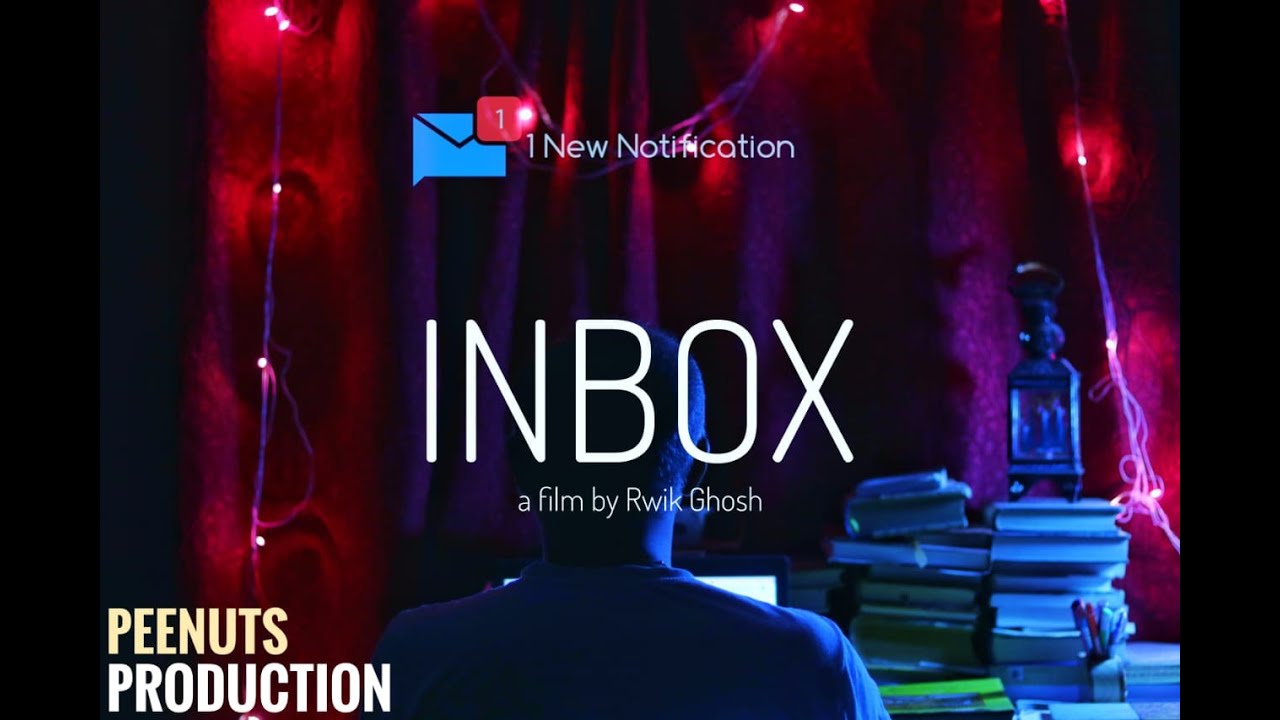 INBOX - a short film by Rwik Ghosh 