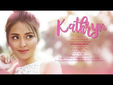 Kathryn Bernardo - Kathryn (Full Album) | Non-Stop Music 🎵