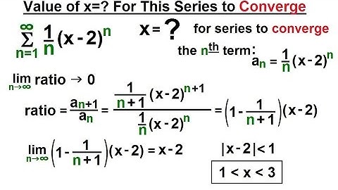 Calculus 2: Infinite Sequences and Series (47 of 86) Determine Range of x for Series to Converge