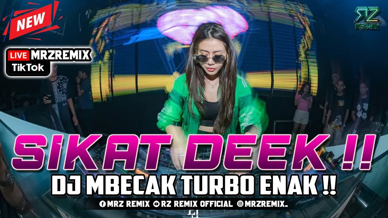 SIKAT DEEK !! DJ MBECAK TURBO ENAK FULL BASS INDOBOUNCE 2025