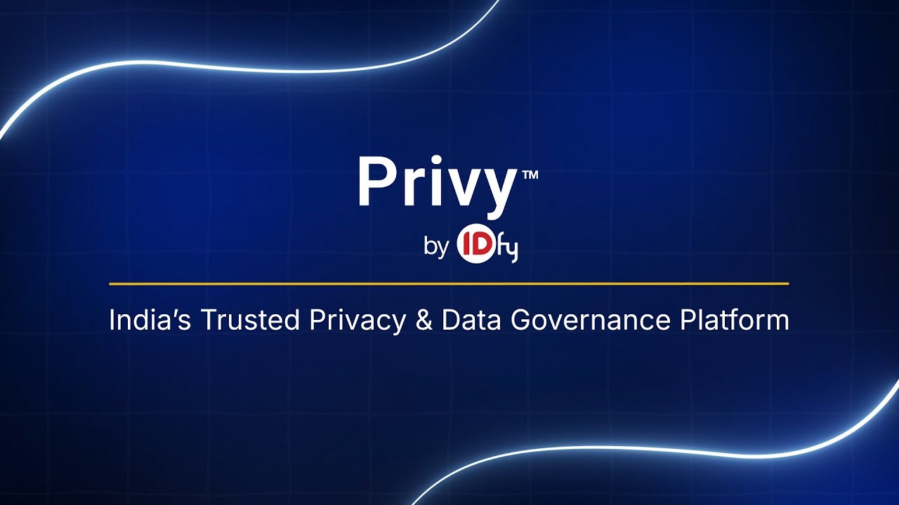 Privy by IDfy – India’s Trusted Privacy & Data Governance Platform