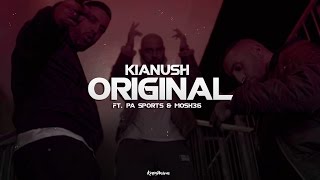 Kianush - Original ft. PA Sports & Mosh36