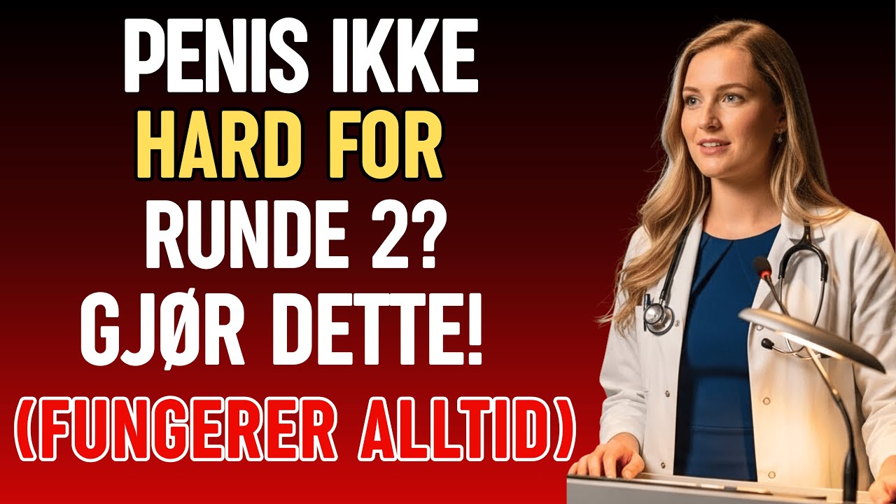 UROLOG: Får du ikke HARD ereksjon for runde 2? GJØR DETTE! (Fungerer HVER gang!) | Dr. Hanna Solberg