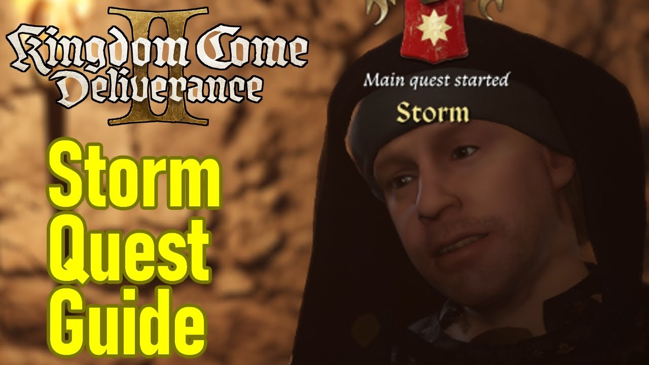 Kingdom Come Deliverance 2 Storm main quest guide ... - YouTube