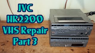 JVC HR2200 VHS Repair Part 3
