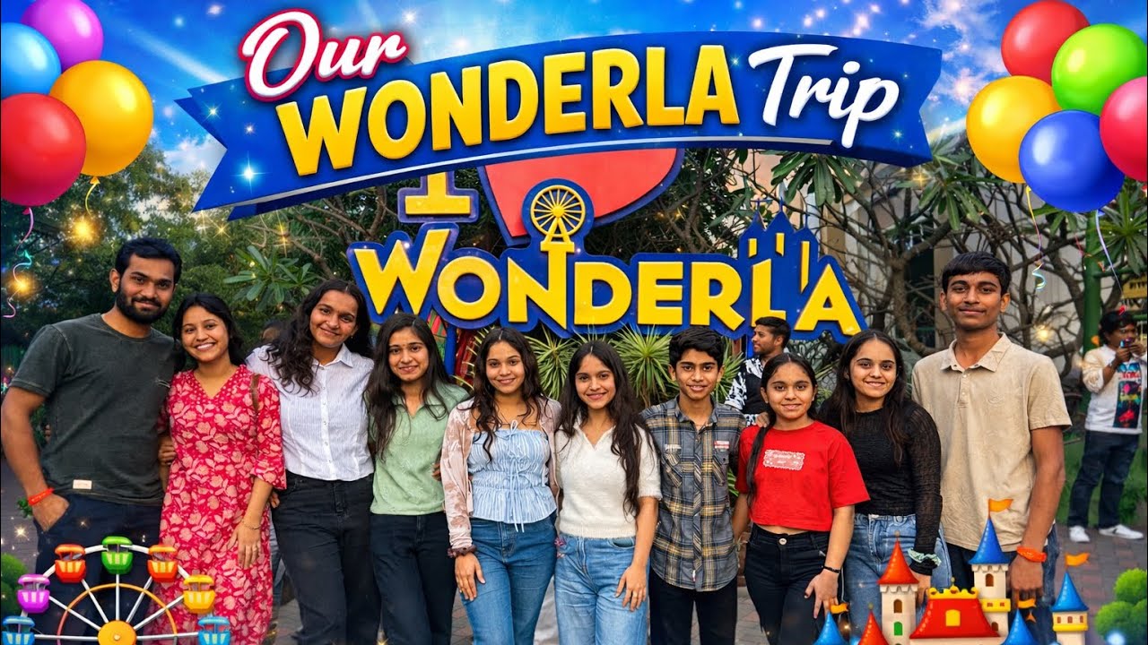 Hum Gye WONDERLA TRIP par 🤗🎡