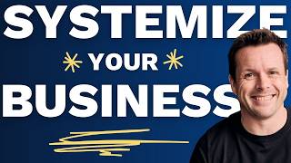 Why You Need To Systemize Your Business