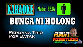 BUNGA NIHOLONG Perdana Trio KARAOKE Nada PRIA