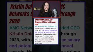 Kristin Dolan Extends AMC Networks CEO Contract Through 2028 AMC Networks has extended CEO Kristin