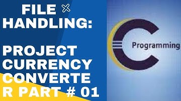 Project Currency Converter Part # 01   C Programming   File Handling   Must Watch