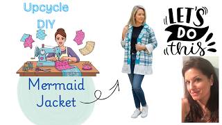 How to turn a boring plaid shirt into a Beautiful Mermaid Beach jacket