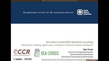 Dr.  Nat Trask presents Scientific Machine Learning at Sandia National Labs