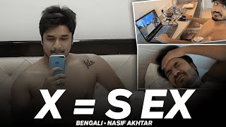 X = S EX | Bengali | Nasif Akhtar