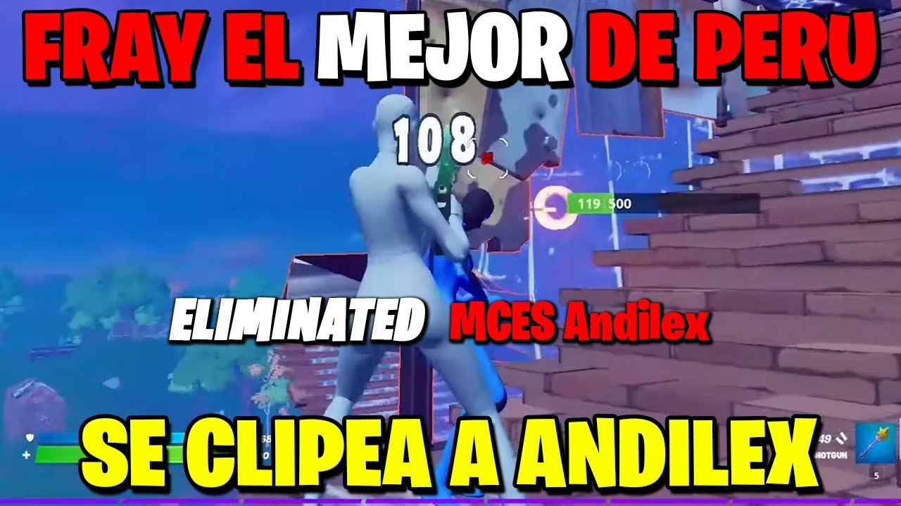 FRAY EL MEJOR JUGADOR DE PERU SE CLIPEA A ANDILEX EN LA FNCS