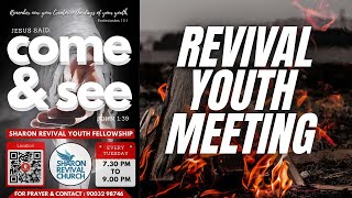 LIVE - COME AND SEE - SHARON REVIVAL YOUTH FELLOWSHIP - SRC - 01.07.2025 - YOUTH MEET