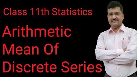 Class 11th| Statistics| Measures of CentralTendency| Arithmetic Mean| Part-2| By Dinesh Chandra Rai