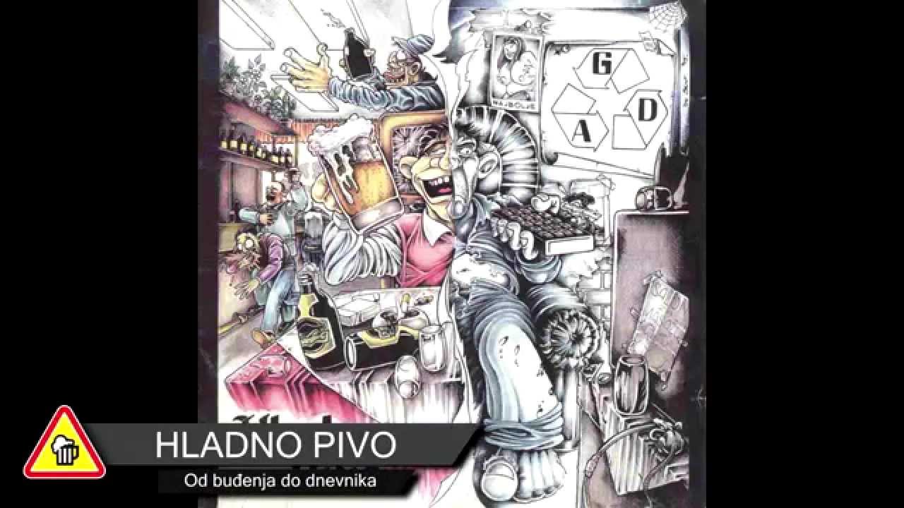 HLADNO PIVO - Od buđenja pa do dnevnika
