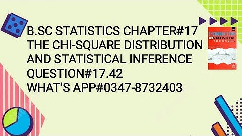 Solved Exercise Q#17.42 ||Chapter#17 ||The Chi-square distribution and Statistical Inference||