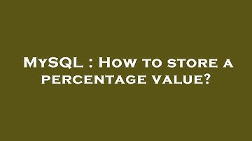 MySQL : How to store a percentage value?