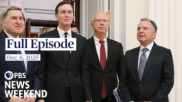 PBS News Weekend full episode, Dec. 6, 2025