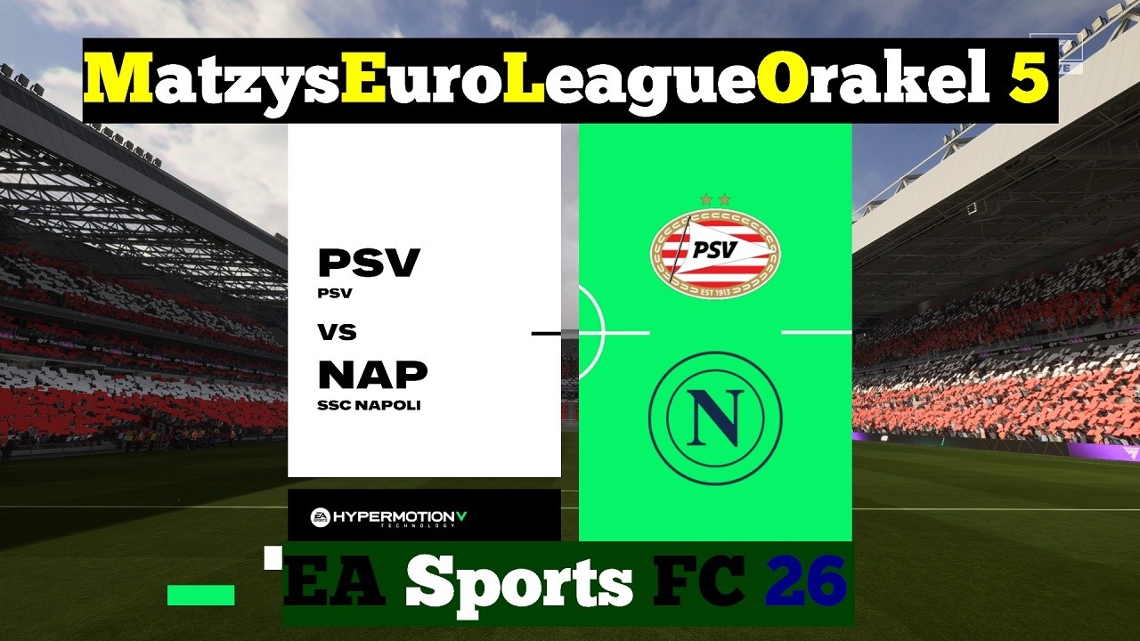 M.E.L.O. 5 ⚽ 217 PSV Eindhoven vs. SSC Neapel ⚽ Spieltag 16 | EAFC 26