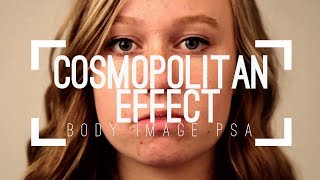 Cosmopolitan Effect | Body Image PSA