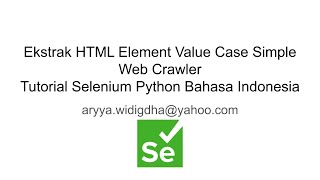 Ekstrak HTML Element Value Case Simple Web Crawler | Tutorial Selenium Python Bahasa Indonesia