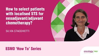 How to select patients with localised soft tissue sarcoma for neoadjuvant/adjuvant chemotherapy? screenshot 2