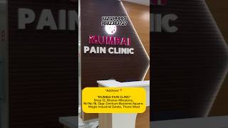 Address*📍'*MUMBAI PAIN CLINIC*Shop 12, Bhairav Milestone, Thane West* 📞:9321214440📞:9082383727